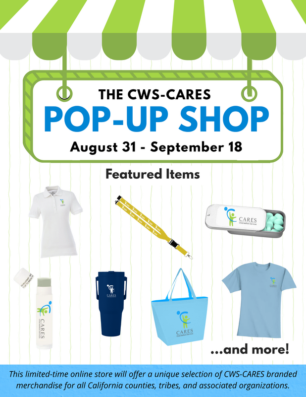 Promotional flyer for the CWS-CARES Pop-Up Shop, open August 31 through September 18. The green-and-white storefront-themed design highlights featured CWS-CARES branded merchandise, including a polo shirt, lanyard, mint tin, lip balm, tumbler, tote bag, and T-shirt, with “...and more!” at the bottom. Text notes that the limited-time online store offers merchandise for California counties, tribes, and associated organizations.